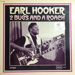 Earl Hooker 2 Bugs and a Roach (LP)