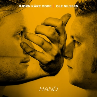 Ole Nilssen &amp; Bjørn Kåre Odde Hand (CD)