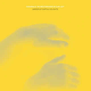 Susanna &amp; the Brotherhood of Our Lady Garden of Earthly Delights (LP)