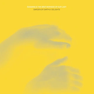 Susanna &amp; the Brotherhood Of Our Lady Garden Of Earthly Delights (CD)