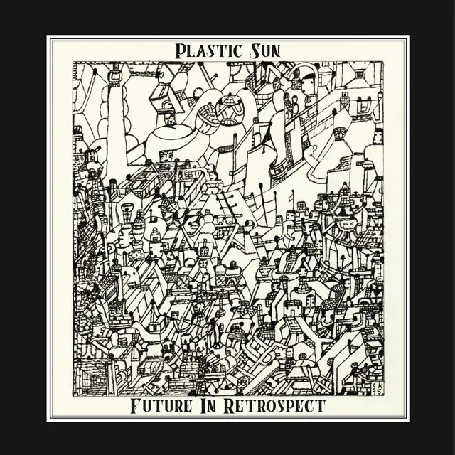 Plastic Sun Future In Retrospect (LP) 