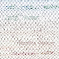 Karoline Wallace Lang Vinter (LP)
