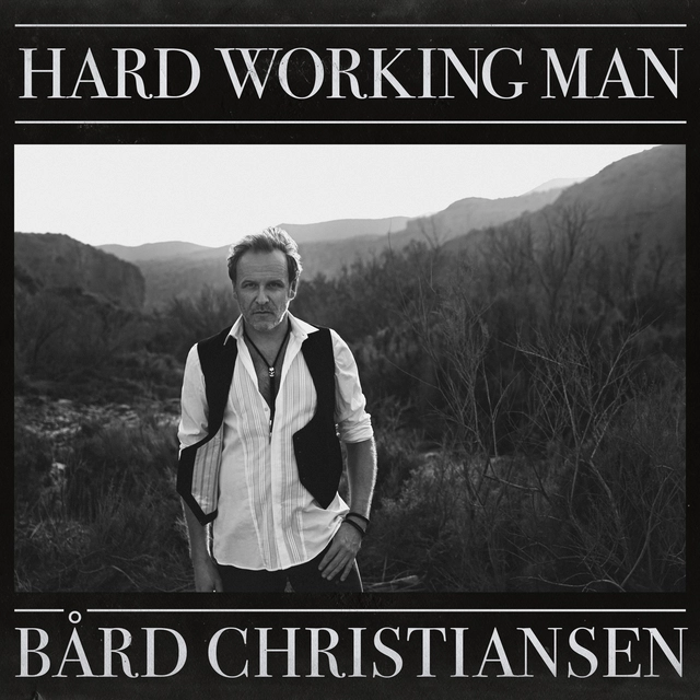 Bård Christiansen Hard Working Man (LP) 