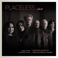 Kronos Quartet, Mahsa &amp; Marjan Vahdat Placeless (CD)