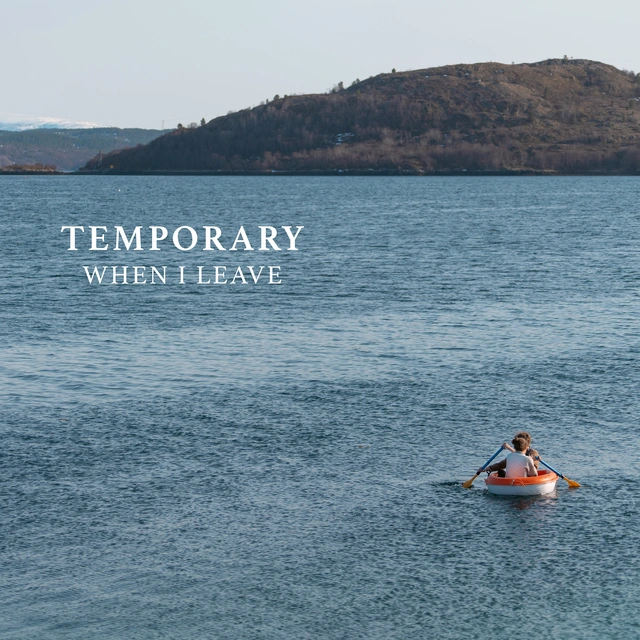 Temporary When I Leave (LP) 