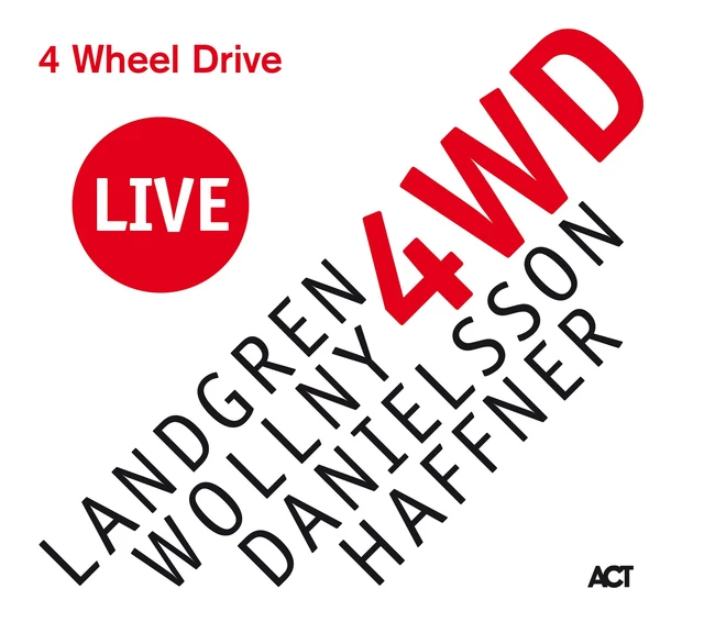 Landgren/Wollny/Danielsson/Haffner 4 Wheel Drive Live (CD) 