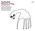 Tonbruket Masters Of Fog (CD)