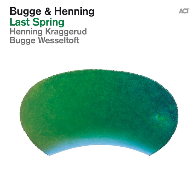 Bugge Wesseltoft og Henning Kraggerud Last Spring (LP) 