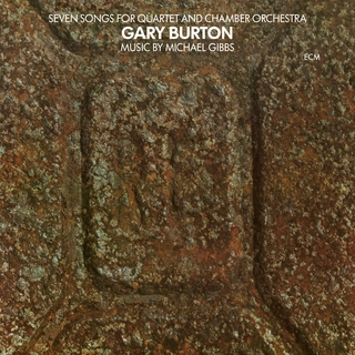 Gary Burton Seven Songs for Quartet and Chamber (LP)