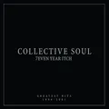 Collective Soul 7even Year Itch: Greatest Hits… (LP)