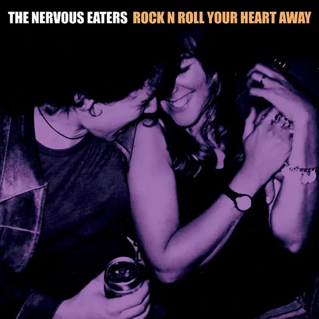 The Nervous Eaters Rock N Roll Your Heart Away (LP) 