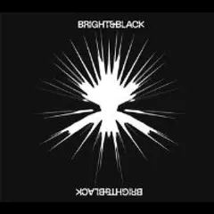 Bright &amp; Black The Album (2LP)