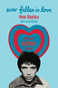 Pete Shelley &amp; Louie Shelley Ever Fallen In Love: The Lost… (BOK)