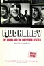 Keith Cameron Mudhoney: The Sound And The Fury… (BOK)