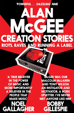 Alan McGee Creation Stories (BOK)