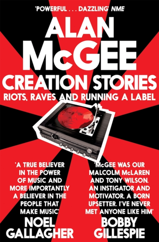 Alan McGee Creation Stories (BOK) 