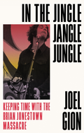 Joel Gion In The Jingle Jangle Jungle (BOK)