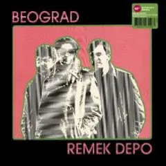 Beograd Remek Depo (LP)