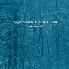Trygve Seim &amp; Andreas Utnem Christmas Songs (CD)