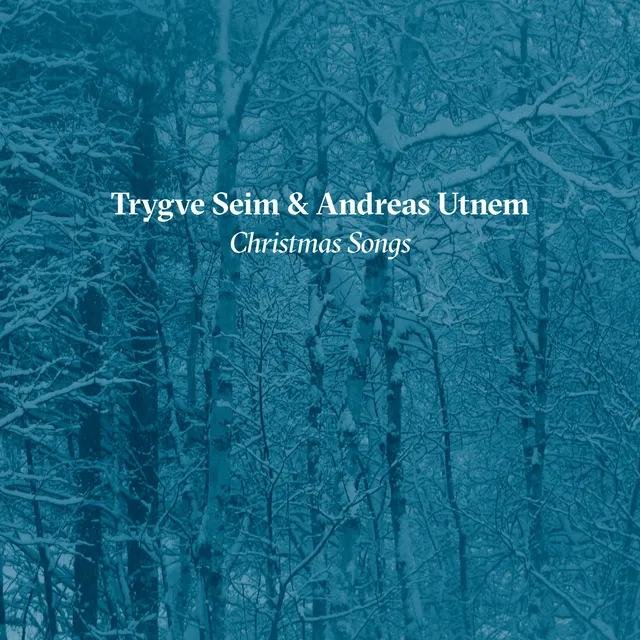 Trygve Seim & Andreas Utnem Christmas Songs (CD) 