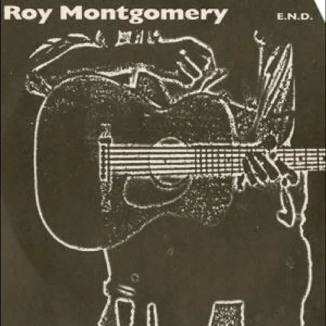 Roy Montgomery End (7") 
