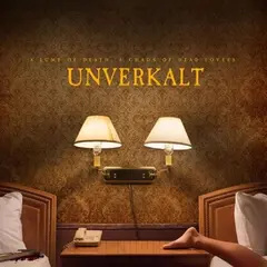 Unverkalt A Lump Of Death (LP)