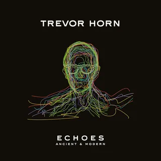 Trevor Horn Echoes - Ancient &amp; Modern (CD)
