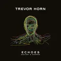Trevor Horn Echoes - Ancient &amp; Modern (LP)