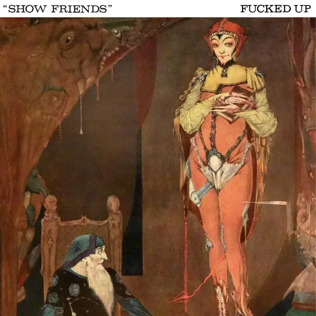 Fucked Up Show Friends - LTD (7") 