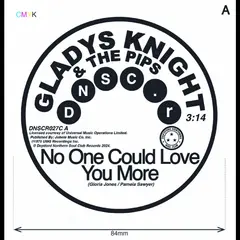 Gladys Knight &amp; The Pips No One Could Love You More/Lonely…(7")