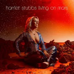 Harriet Stubbs Living On Mars (CD)