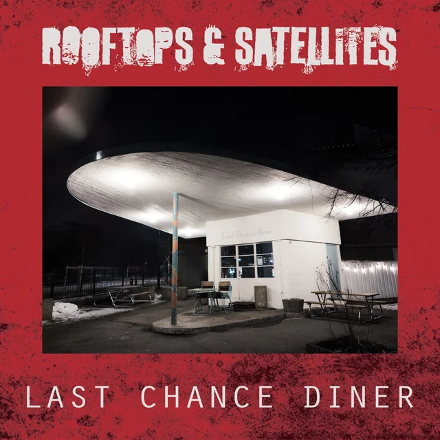 Rooftops & Satellites Last Chance Diner (LP) 