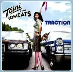 Toini &amp; The Tomcats Traction (CD)