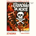 Zé Rodrix O Esquadrão Da Morte - OST (CD)