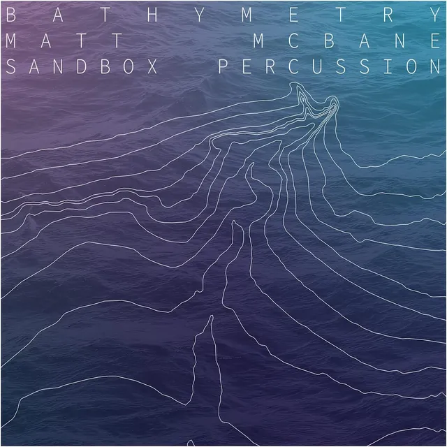 Matt McBane Bathymetry (LP) 