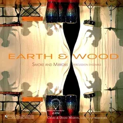 Smoke &amp; Mirrors Percussion Ensemble Earth &amp; Wood (LP)