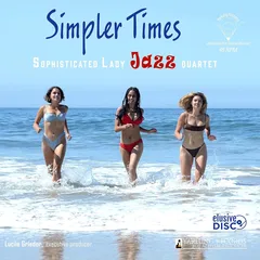 Sophisticated Lady Jazz Quartet Simpler Times (LP)