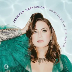Jennifer Hartswick Something In The Water (LP)