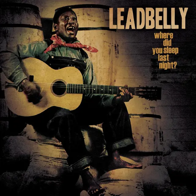 Leadbelly Where Did You Sleep Last… - LTD (LP) 