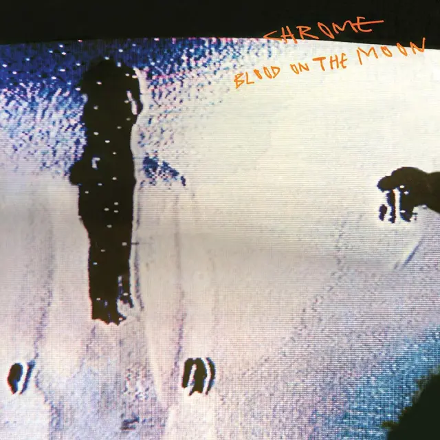 Chrome Blood On The Moon - LTD (LP) 