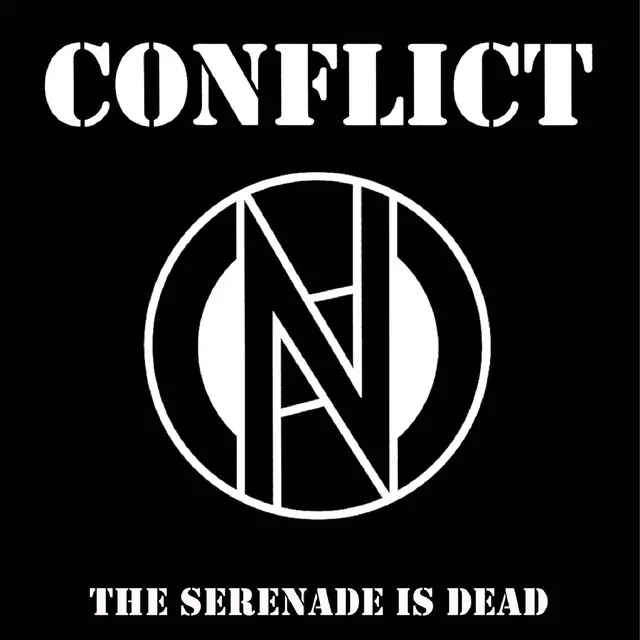Conflict The Serenade Is Dead - LTD (7") 