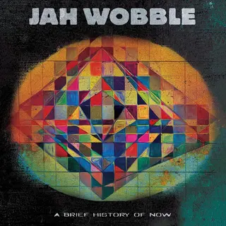 Jah Wobble &amp; Jon Klein A Brief History Of Now (CD)