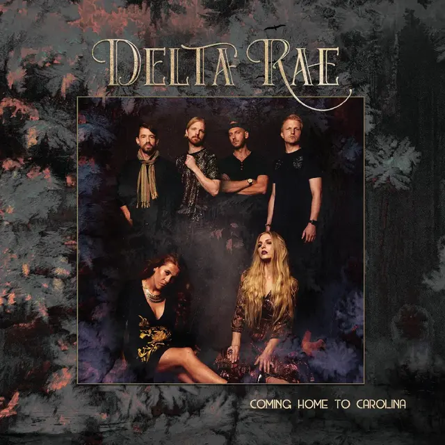 Delta Rae Coming Home To Carolina (2LP) 