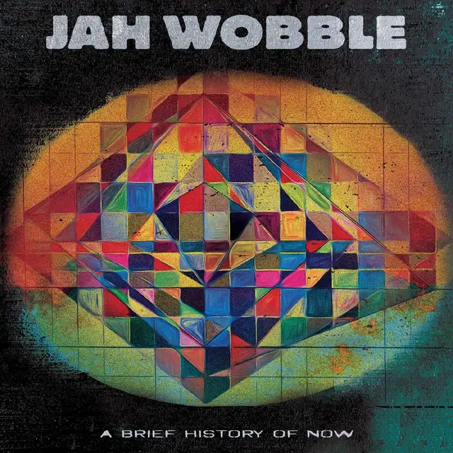 Jah Wobble & Jon Klein A Brief History Of Now - LTD (LP) 