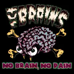 The Brains No Brain, No Pain - LTD (LP)