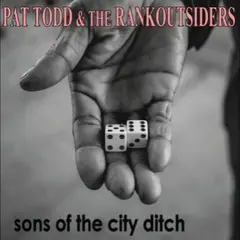 Pat Todd &amp; The Rankoutsiders Sons Of The City Ditch (LP)