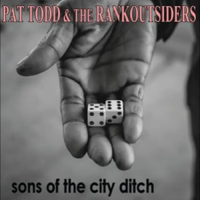 Pat Todd & The Rankoutsiders Sons Of The City Ditch (LP) 