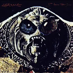 Chrome 3rd From The Sun - LTD (LP)
