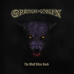 Orange Goblin The Wolf Bites Back (CD)