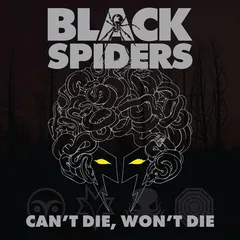 Black Spiders Can't Die, Won't Die - LTD (LP)
